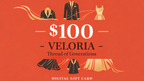 VELORIA-Thread of Generations Gift Card VELORIA